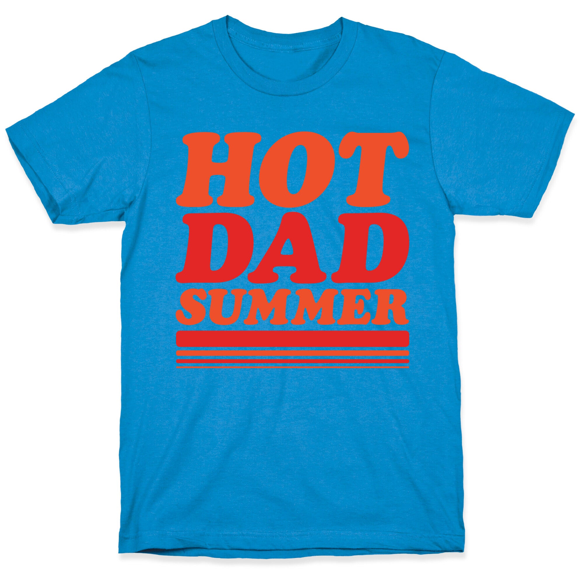 Hot Dad Summer Parody White Print T-Shirt